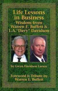 Life Lessons in Business : Wisdom from Warren E. Buffett & L.A. 'Davy' Davidson