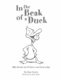 In the Beak of a Duck : Silly Poems for Children and Grown-Ups
