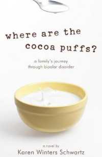Where Are the Cocoa Puffs? : A Family's Journey through Bipolar Disorder