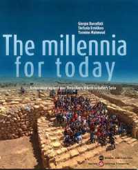 The Millennia for Today : Archaeology against War: Yesterday's Urkesh in today's Syria