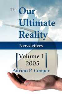 The Our Ultimate Reality Newsletters, Volume 1, 2005