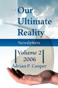 The Our Ultimate Reality Newsletters, Volume 2, 2006