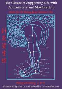 The Classic of Supporting Life with Acupuncture and Moxibustion : Volumes I-III