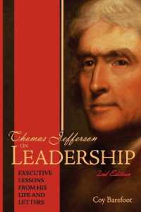 Thomas Jefferson on Leadership : Executive Lessons from His Life and Letters