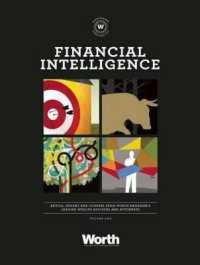 Financial Intelligence : Advice, Insight, and Counsel from Worth Magazinea's Leading Wealth Advisors and Attorneys (Financial Intelligence)