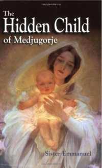 The Hidden Child of Medjugorje