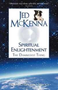Spiritual Enlightenment : The Damnedest Thing