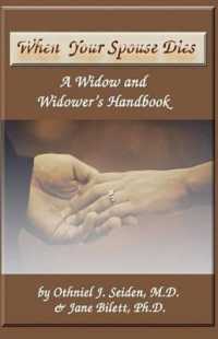 When Your Spouse Dies : A Widow & Widower's Handbook