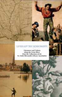 Lives on the Mississippi : Literature and Culture along the Great River from the Collections of the St. Louis Mercantile Library Association