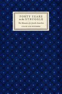 Forty Years in the Struggle : The Memoirs of a Jewish Anarchist
