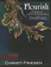Flourish Book 1 Flora : Leaf, Flower, and Plant Designs