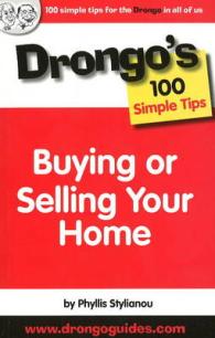 Buying and Selling Your Home (Drongo's 100 Simple Tips)