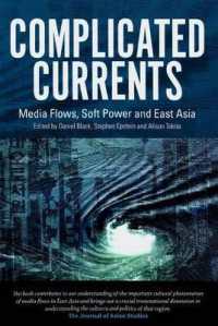 Complicated Currents : Media Flows, Soft Power & East Asia
