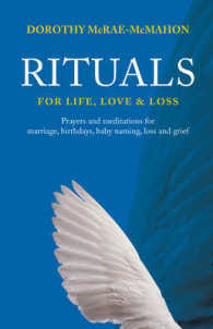 Rituals for Life， Love and Loss -- Paperback