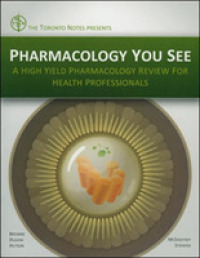 Pharmacology You See : A High Yield Pharmacology Review for Health Professionals -- Paperback （UK ed.）