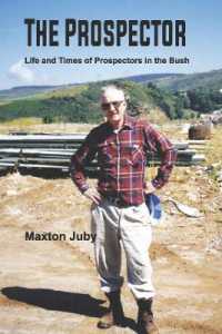 The Prospector : Life and Times of Prospectors in the Bush