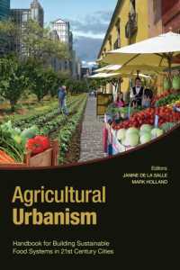 Agricultural Urbanism : Handbook for Building Sustainable Food Systems in 21st Century Cities -- Paperback / softback
