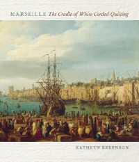 Marseille : The Cradle of White Corded Quilting