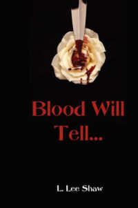 Blood Will Tell...