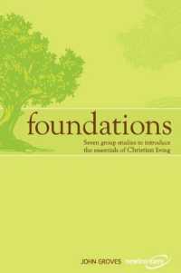 Foundations : Seven group studies to introduce the essentials of Christian living