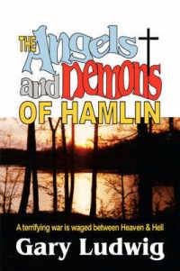 The Angels and Demons of Hamlin
