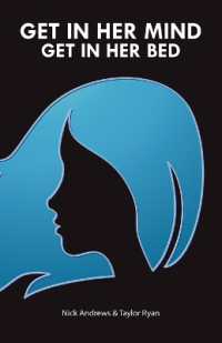 Get in Her Mind, Get in Her Bed -- Paperback / softback