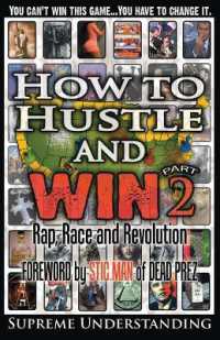How to Hustle and Win， Part Two : Rap， Race and Revolution