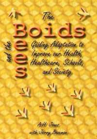 The Boids and the Bees : Guiding Adaptation to Improve Our Health, Healthcare, Schools, and Society