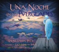 Una Noche en los Everglades (Long Term Ecological Research)