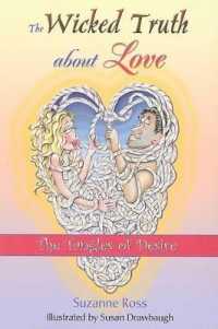 The Wicked Truth about Love : The Tangles of Desire