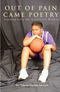 Out of Pain Came Poetry : Tapping into the Greatness within