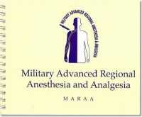 Military Advanced Regional Anesthesia and Analgesia Handbook