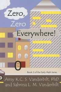 Zero, Zero Everywhere!