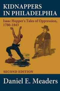 Kidnappers in Philadelphia : Isaac Hopper's Tales of Oppression 1780-1843 (Second Edition) （2ND）