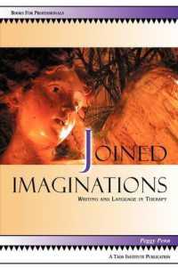 Joined Imaginations : Writing and Language in Therapy