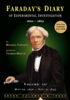 Faraday's Diary of Experimental Investigation - 2nd edition, Vol. 3