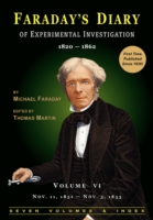 Faraday's Diary of Experimental Investigation - 2nd edition, Vol. 6