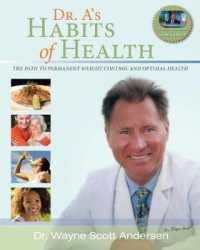 Dr. as Habits of Health : The Path to Permanent Weight Control and Optimal Health （2 New）