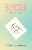 Beyond Light and Dark -- Paperback