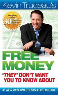 Free Money They Don't Want You to Know about (Kevin Trudeau's Free Money")