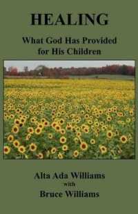 Healing: What God Has Provided for His Children