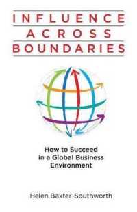 Influence Across Boundaries : How to Succeed in a Global Business Environment