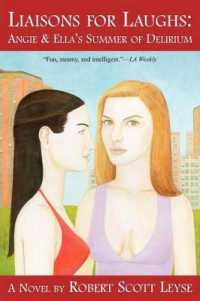 Liaisons for Laughs : Angie & Ella's Summer of Delirium