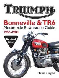 Triumph Bonneville and TR6 Motorcycle Restoration Guide : 1956-83 （2ND）