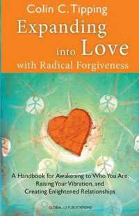 Expanding into Love : A Handbook for Awakening to Who You Are, Raising Your Vibration & Creating Enlightened Relationships