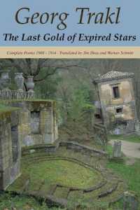 The Last Gold of Expired Stars : Complete Poems 1908 - 1914