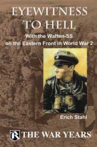 Eyewitness to Hell : With the Waffen SS on the Eastern Front in World War II