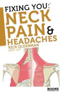 Fixing You: Neck Pain and Headaches : Self-treatment for Healing Neck Pain and Headaches Due to Bulging Disks, Degenerative Disks, and Other Diagnoses