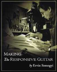 Making the Responsive Guitar : The Techniques, the Tools, and the Procedures