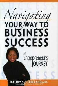 Navigating Your Way to Business Success : An Entrepreneur's Journey